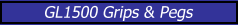 Honda GL1500 Grips & Honda GL1500 Pegs 