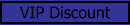 VIP Discount